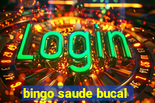 bingo saude bucal